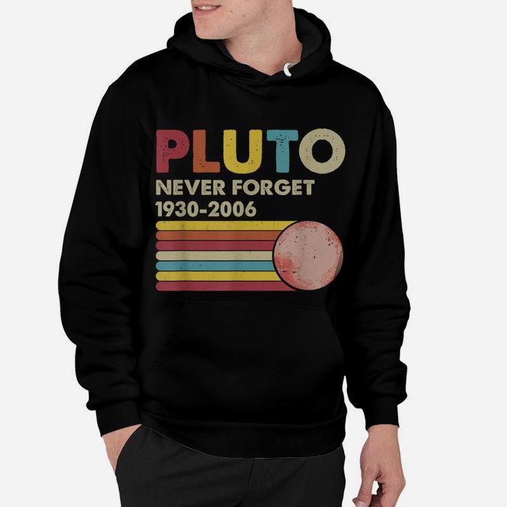 Pluto Never Forget 1930 - 2006 Vintage Funny Lover Gift Hoodie