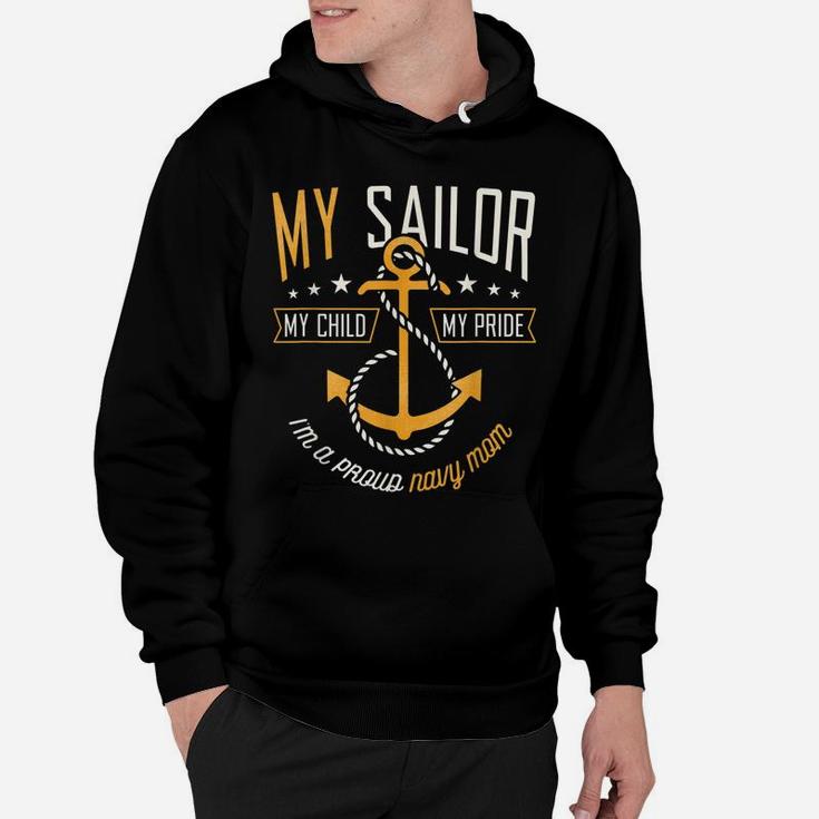 Proud Mom Navy Family Proud Navy Mother For Moms Of Sailors Hoodie