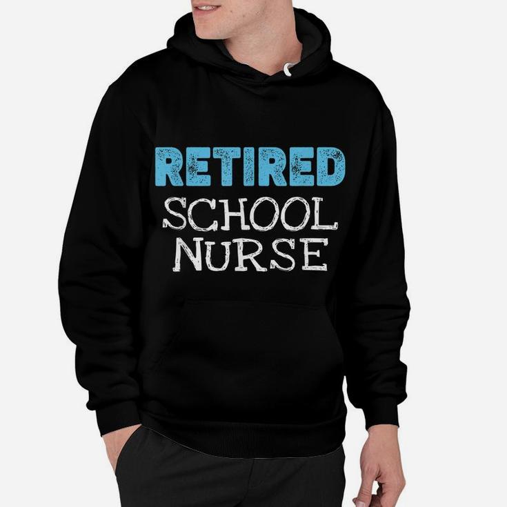 Retired School Nurse Gifts Funny Retirement Hoodie