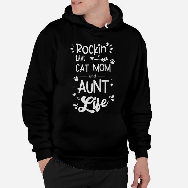 Rockin' The Cat Mom And Aunt Life Hoodie