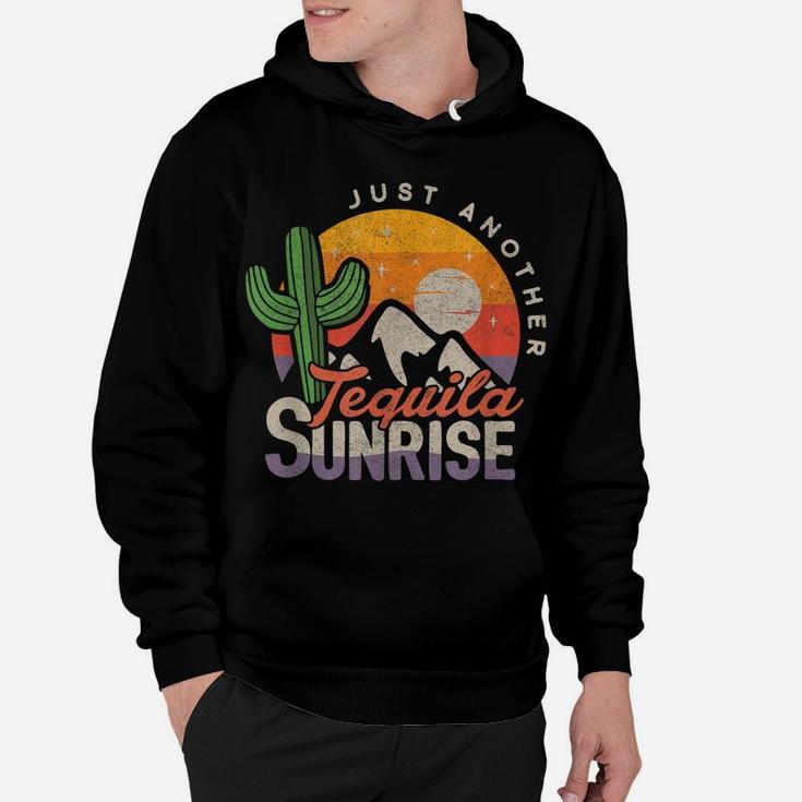 Tequila Lover Shirt Just Another Tequila Sunrise Summer Tee Hoodie