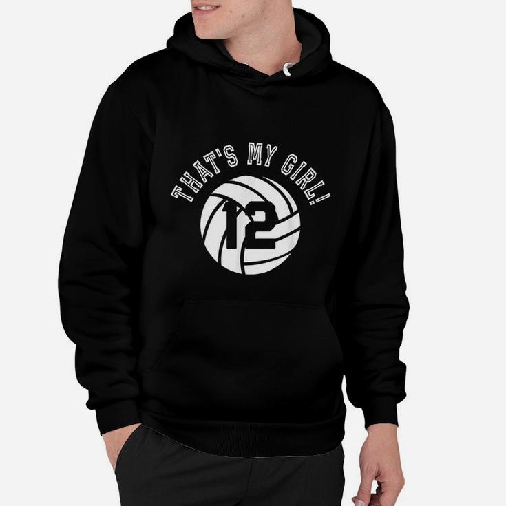 Thats My Girl 12 Volleyball Player Mom Or Dad Gift Hoodie