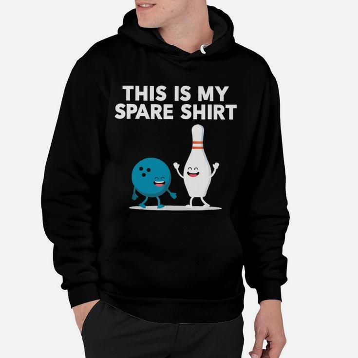 This Is My Spare Shirt Bowling Friends Hoodie
