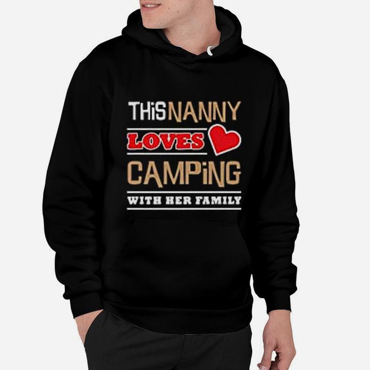 This Nanny Loves Camping With Her Family Grandma Camp Hoodie