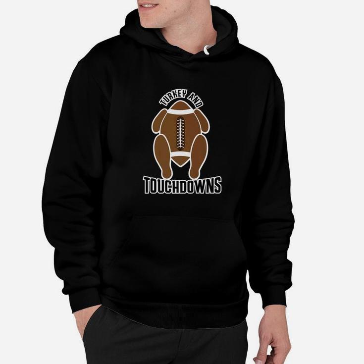Turkey And Touchdowns Thanksgiving Day Foodfootball Hoodie