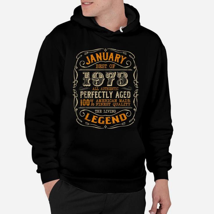 Vintage Legends Born In January 1973 Awesome Birthday Gift Hoodie