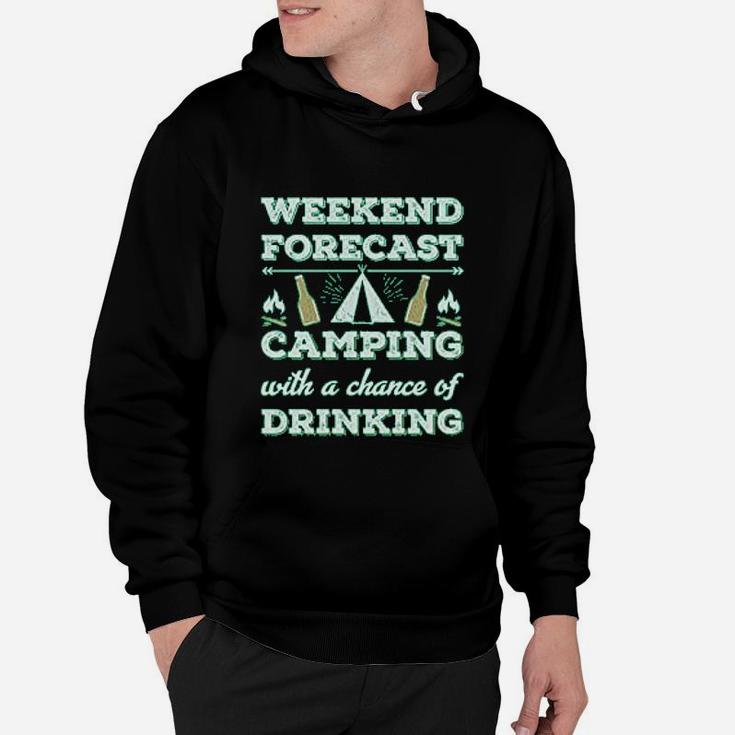 Weekend Forecast Camping Drinking Funny Camping Gift Hoodie