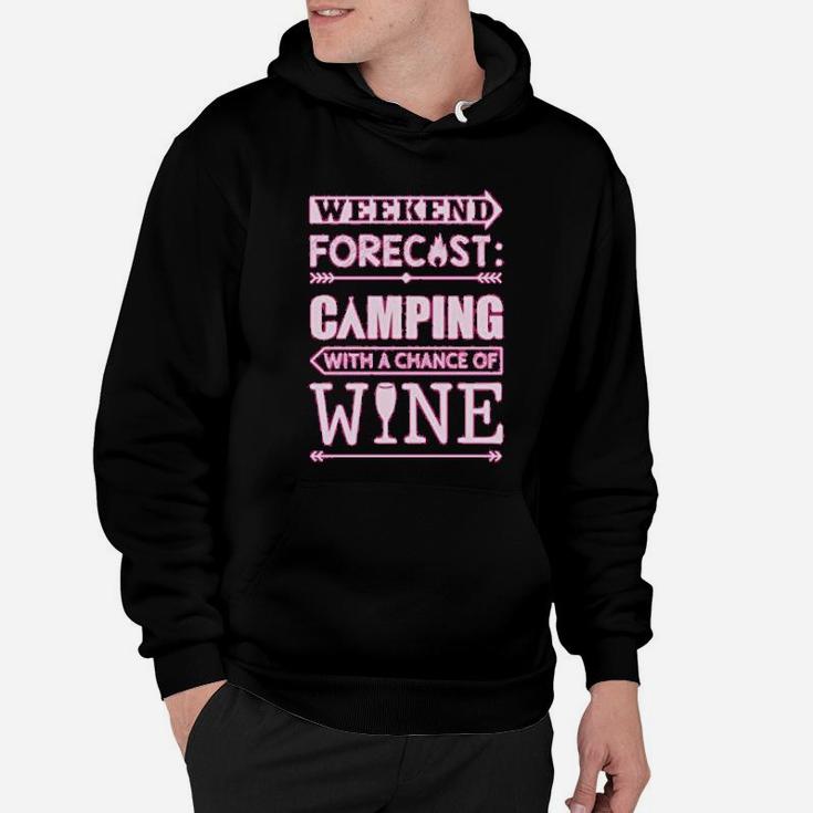 Weekend Forecast Camping With Wine Funny Camping Hoodie