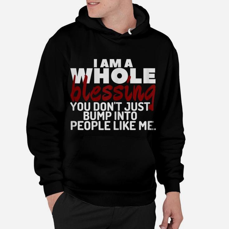 Womens I Am A Whole Blessing Women's Novelty Graphic Tee Tops Hoodie