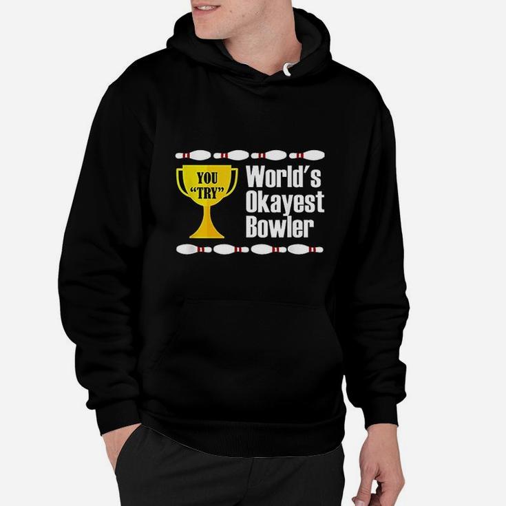 Worlds Okayest Bowler Trophy Funny Bowling Hoodie