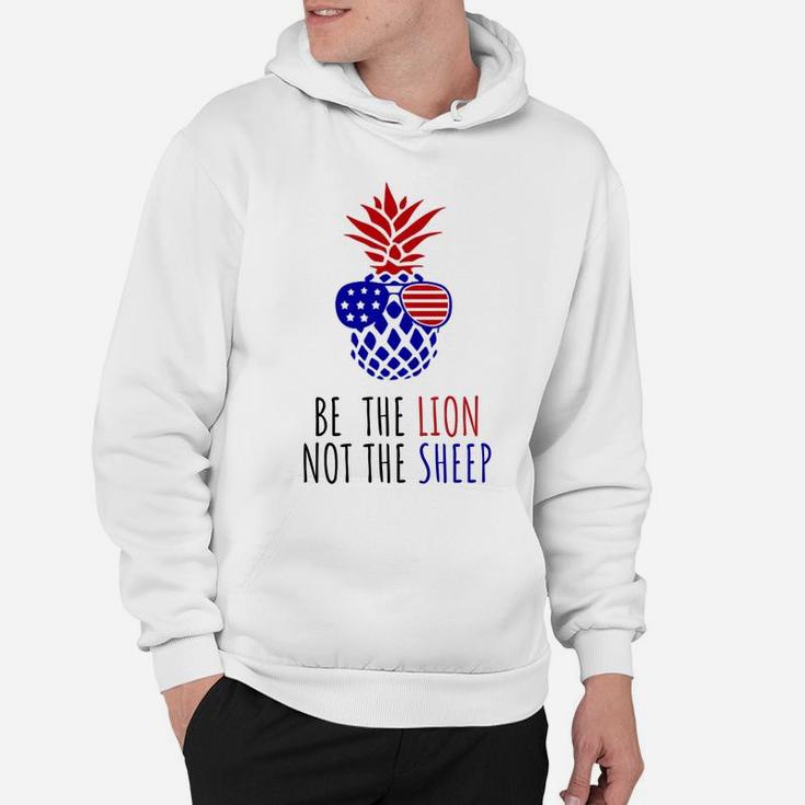 Be The Lion Not The Sheep American Flag Sunglasses Pineapple Sweatshirt Hoodie