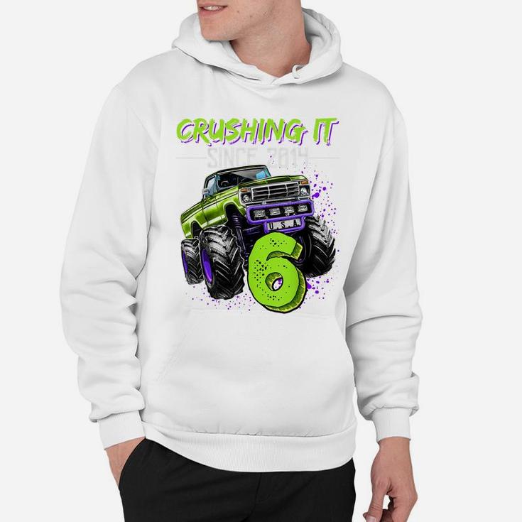 Crushing It Since 2014 6Th Birthday Monster Truck Gift Boys Hoodie