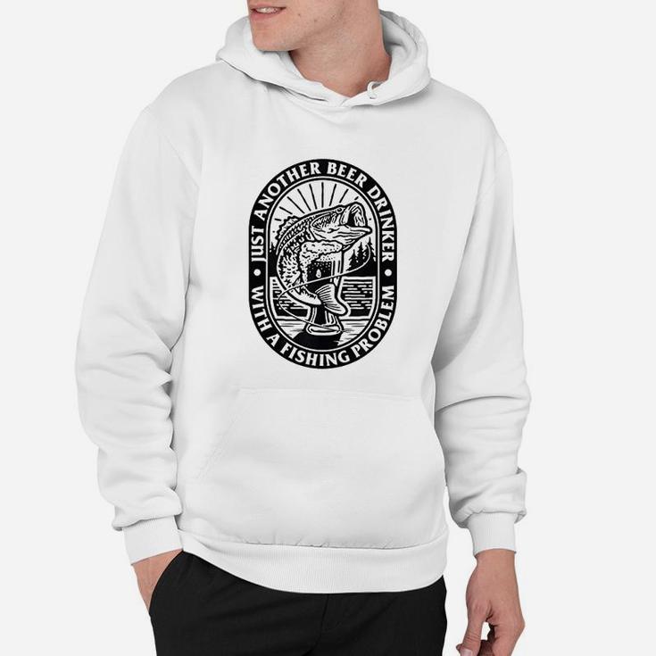 Funny Another Beer Drinker With A Fishing Problem For Dad Hoodie