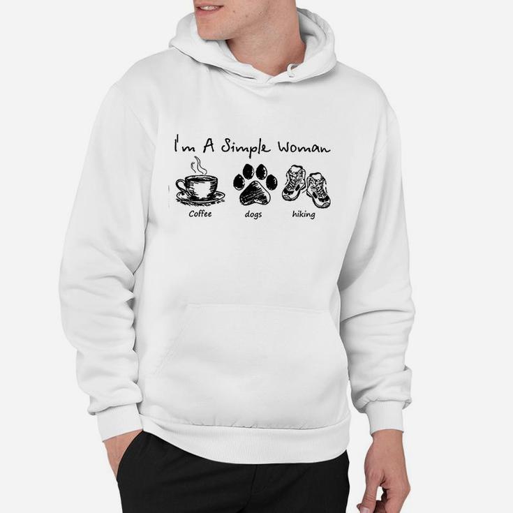 I'm A Simple Woman With Coffee Dogs And Hiking Hoodie