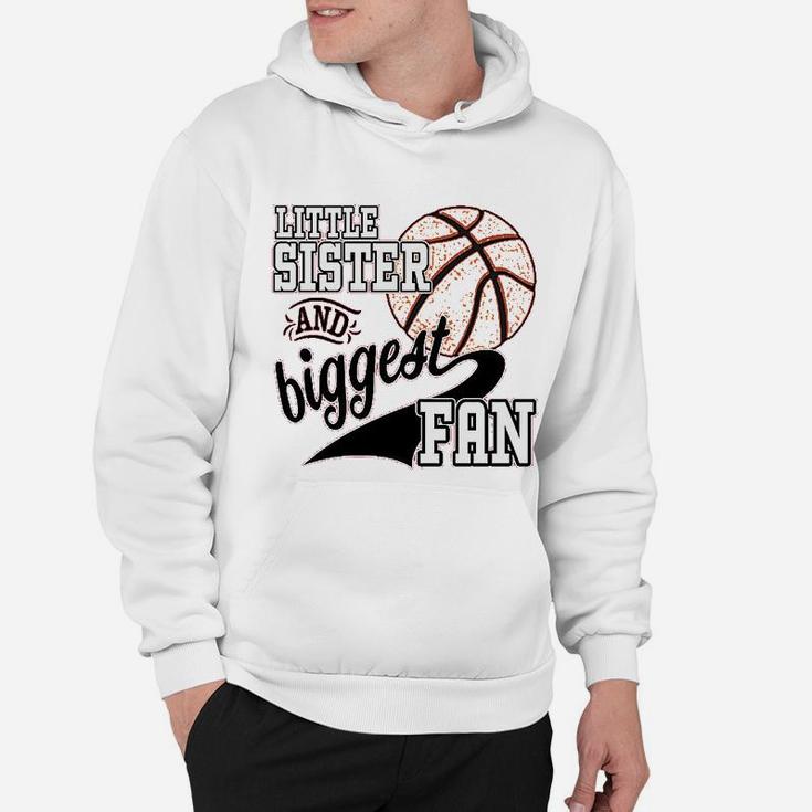 Little Sister And Biggest Fan Basketball Player Hoodie