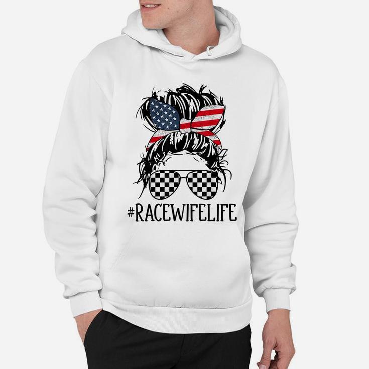 Race Wife Life Racing 4Th Of July For Womens American Flag Hoodie