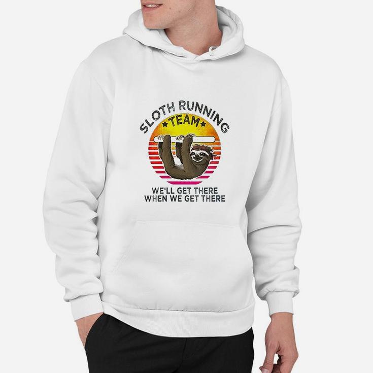 Vintage Sloth Running Team We'll Get There When We Get There Hoodie