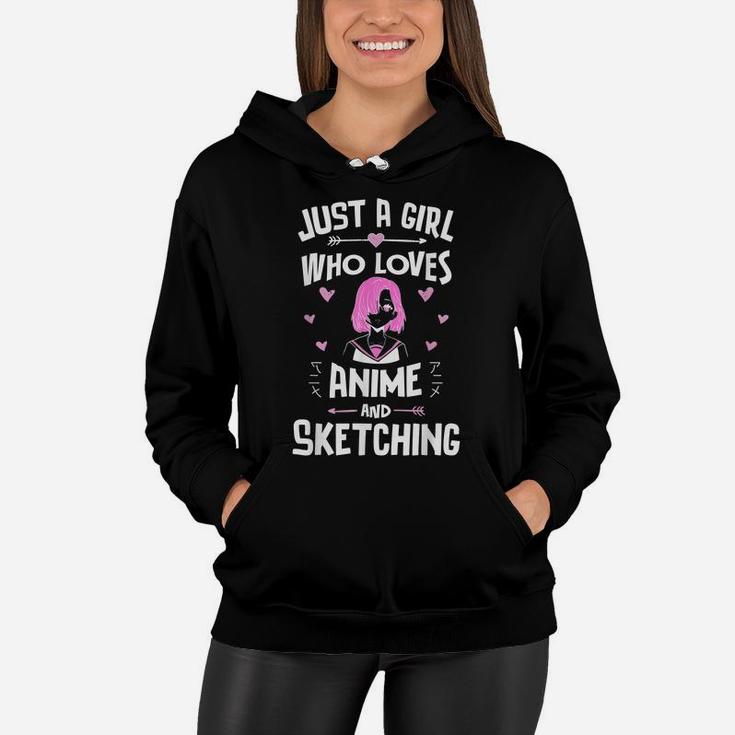 Anime And Sketching, Just A Girl Who Loves Anime Women Hoodie