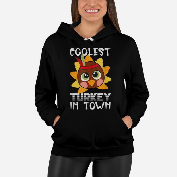 Funny Thanksgiving Day Boys Kids Girl Coolest Turkey In Town Women Hoodie
