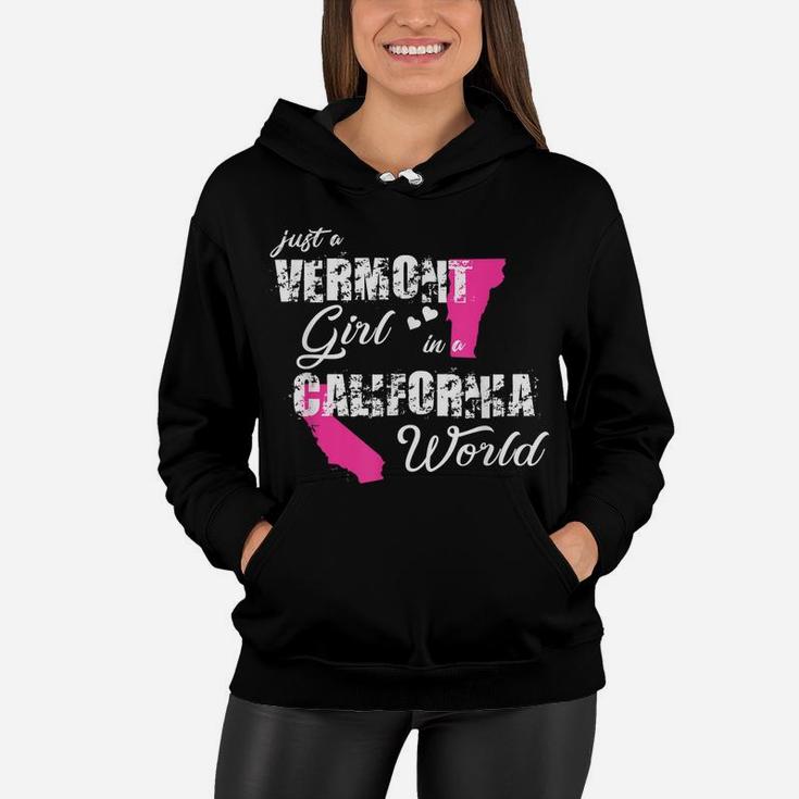 Funny Vermont Shirts Just A Vermont Girl In A California Women Hoodie