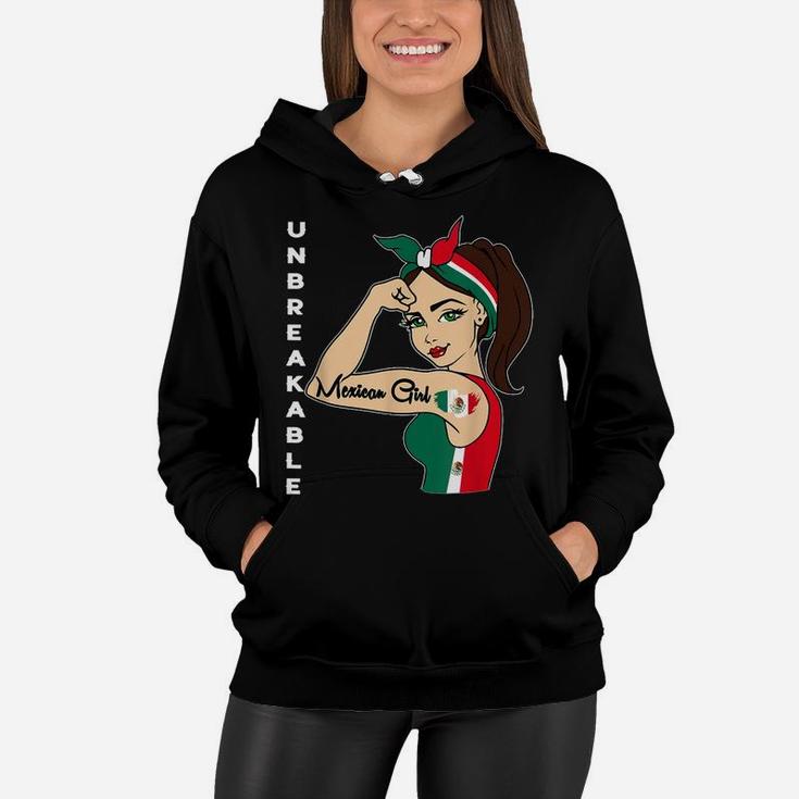 Mexican Girl Unbreakable Tee Mexico Flag Strong Latina Woman Women Hoodie