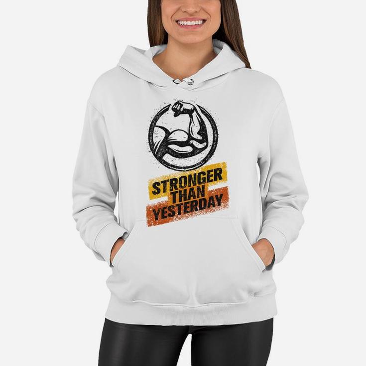 Gymer Workout Stronger Than Yesterday Women Hoodie