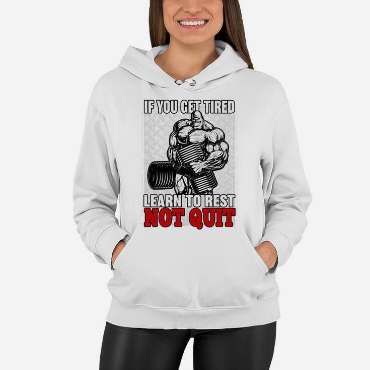 If You Get Tired Learn To Rest Not Quit Gymnastic Motivation Women Hoodie