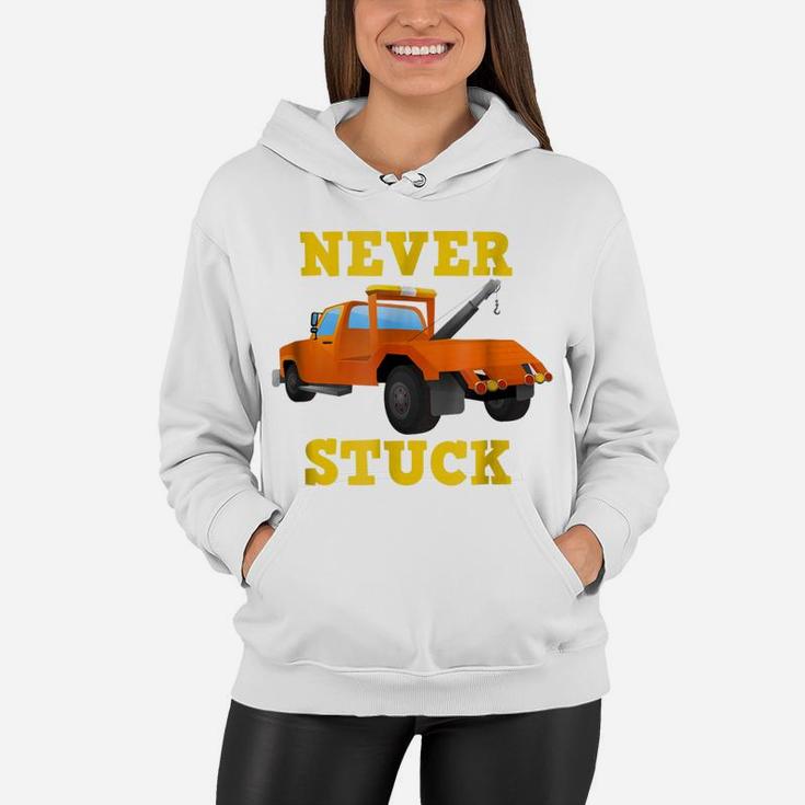 Never Stuck Tow Truck  Gift For Boys And Drivers Women Hoodie