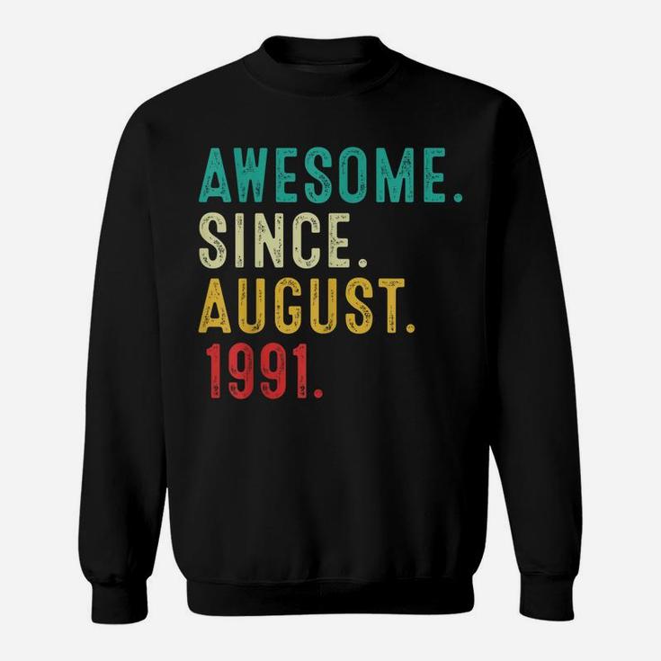 30Th Birthday 30 Years Old Vintage Awesome Since August 1991 Sweatshirt