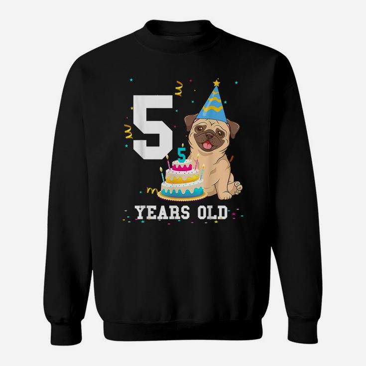 5 Years Old Birthday Pug Dog Lover Party Kids Boys Girls Sweatshirt