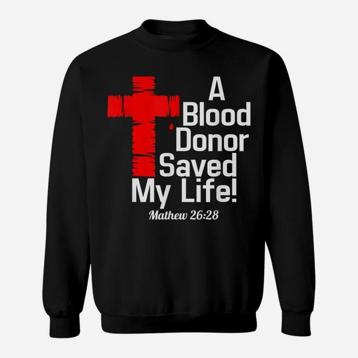 A Blood Donor Save My Life T-Shirt Sweatshirt