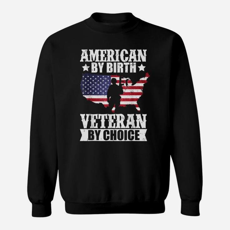 American By Birth Veteran By Choice Us Flag Veterans Day Sweatshirt