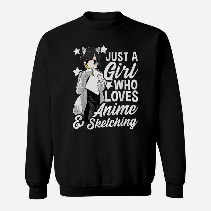 Anime Girl Just A Girl Who Loves Anime And Sketching Drawing Sweatshirt