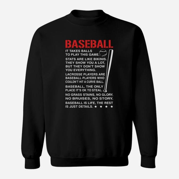 Baseball Is Life ,the Rest Is Just Details Sweatshirt