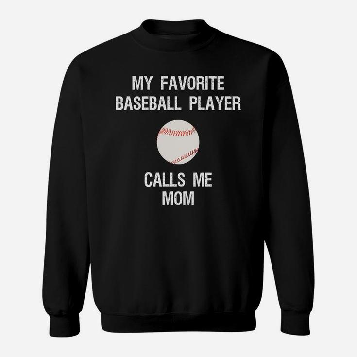 Baseball Mom Shirt - Funny Proud Baseball Mom Favorite Sweatshirt