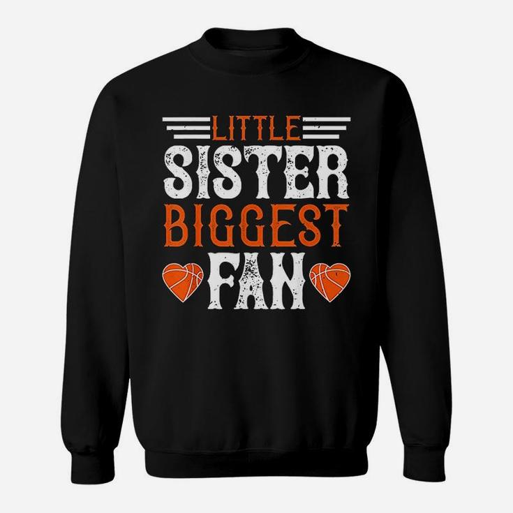 Basketball Lover Little Sister Biggest Fan Sweatshirt
