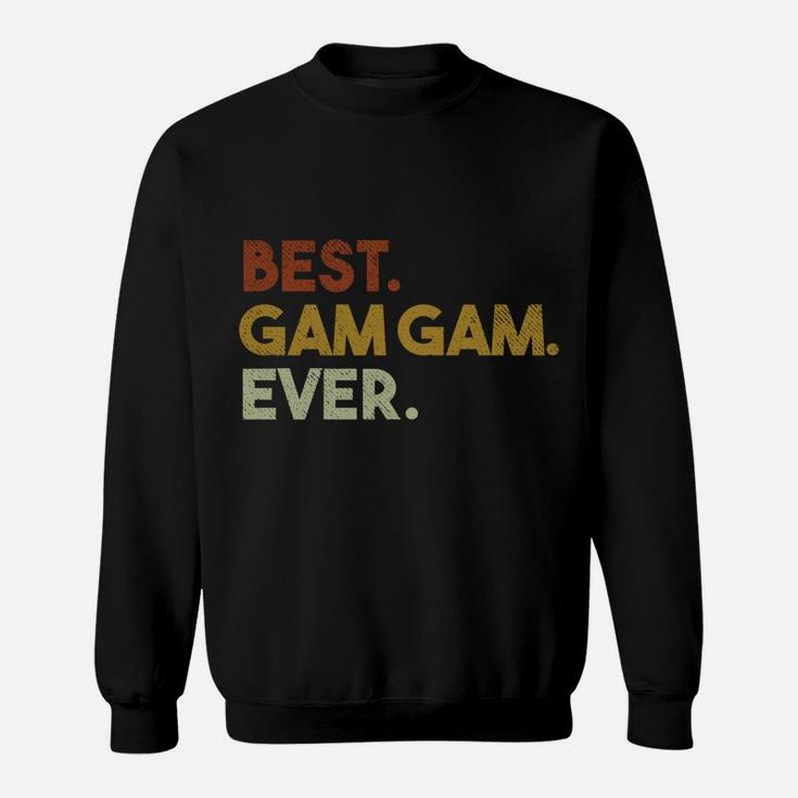 Best Gam Gam Ever Gifts For Grandma Mothers Day Sweatshirt