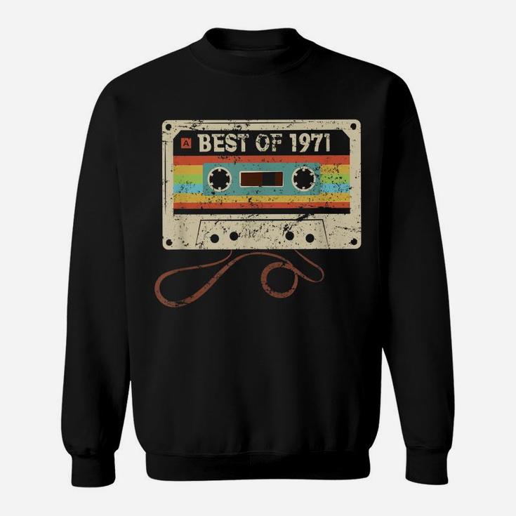 Best Of 1971 Funny Vintage 49Th Birthday Gift For Men Women Sweatshirt