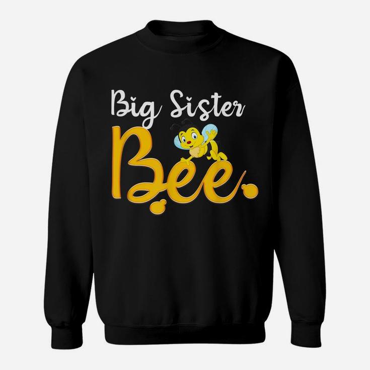 Big Sister Bee Matching Family First Bee Day Outfits Sweatshirt