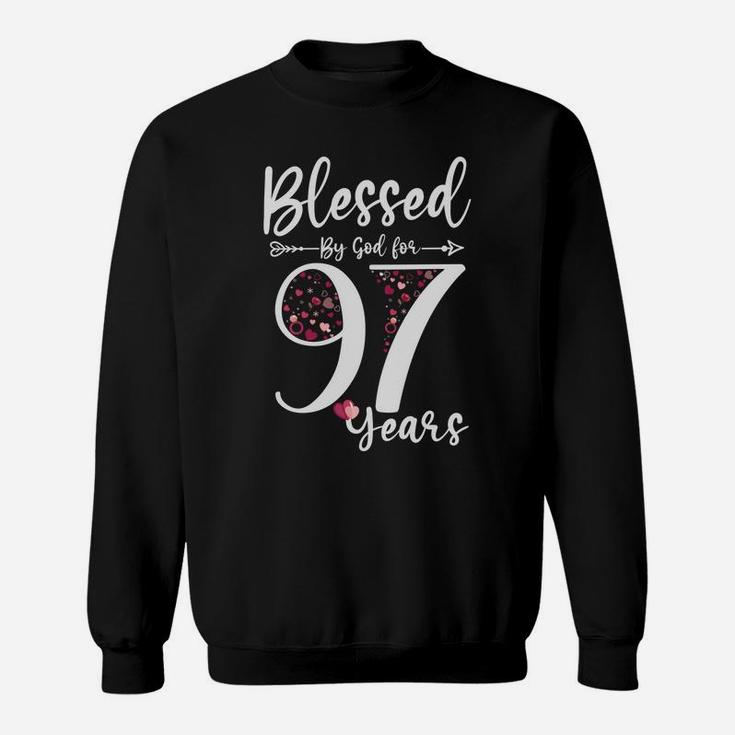 Blessed By God For 97 Years Old 97Th Birthday Gift For Women Sweatshirt Sweatshirt