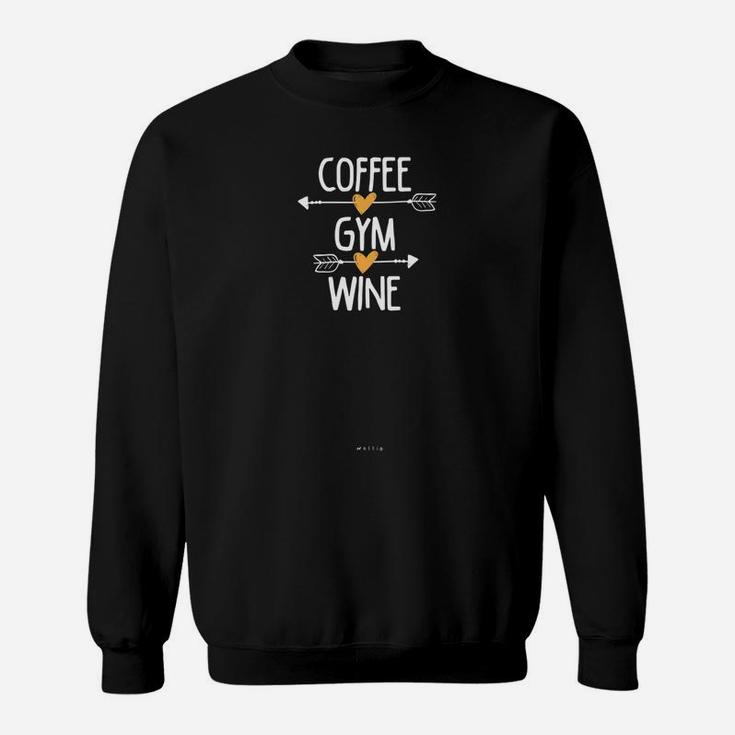 Coffee Gym Wine Gym Fitness Workout Coffee Lover Gift Mom Sweatshirt