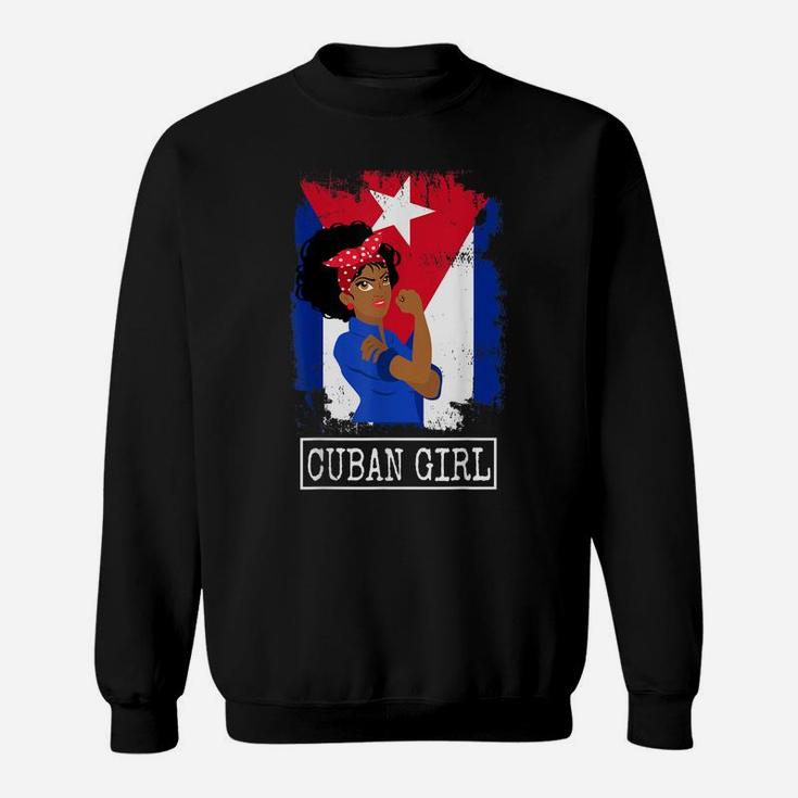 Cuban Girl Strong Cubanita Free Cuba Flag For Girls Women Sweatshirt