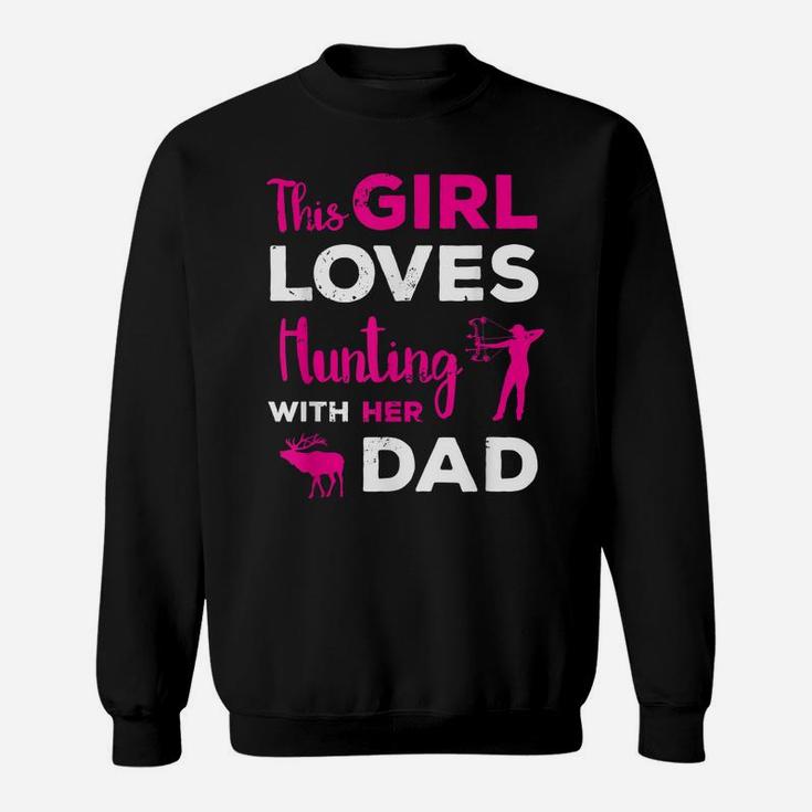 Cute Girls Hunting Gift Dad Daughter Hunting Buddy Hunter Sweatshirt