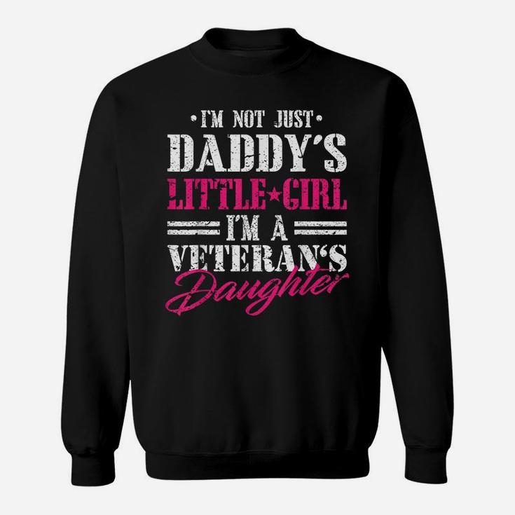 Daddys Little Girl Veteran Dad Veterans Day Gift Shirt Sweatshirt