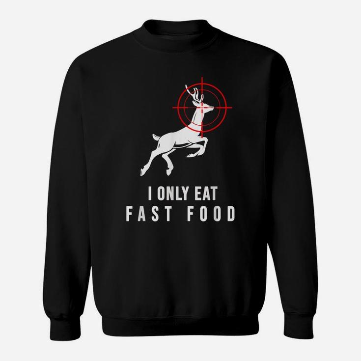 Deer Hunting Funny Deer Hunter Fast Food Men Christmas Gift Sweatshirt
