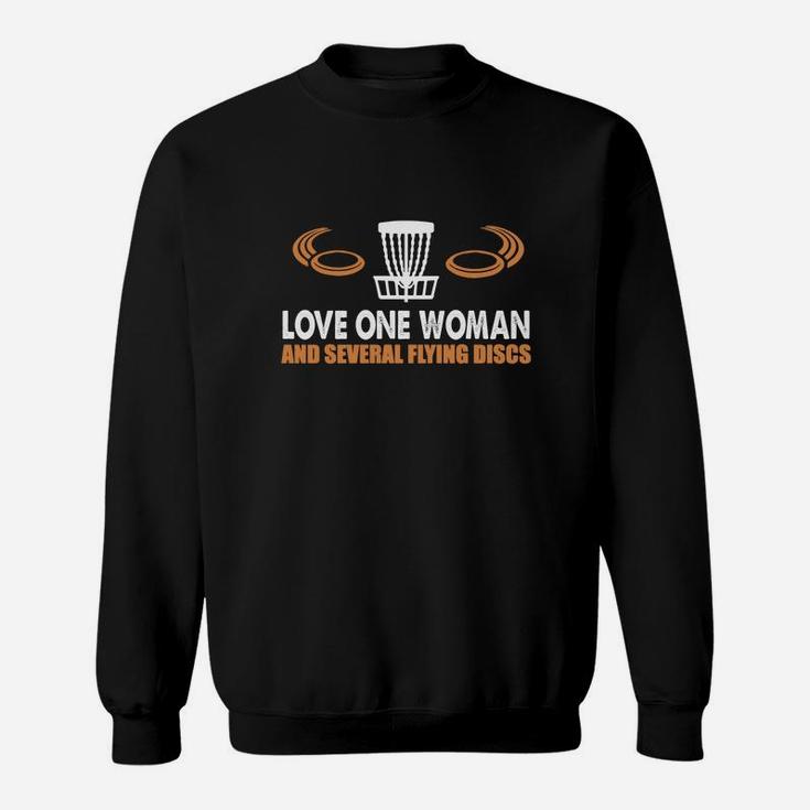 Disc Golf-love One Woman And Several Flying Discs Sweatshirt