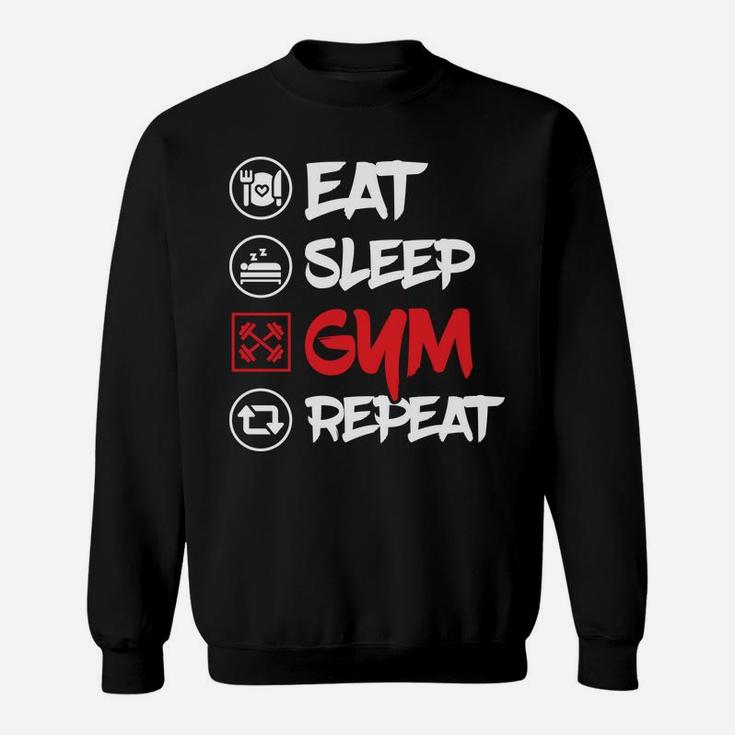 Eat Sleep Gym Repeat Daily Fitness Schedule Sweat Shirt