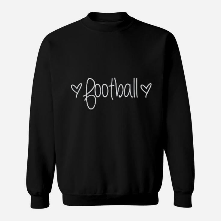 Football Mom Wife Just A Girl That Loves Football Sports Sweatshirt