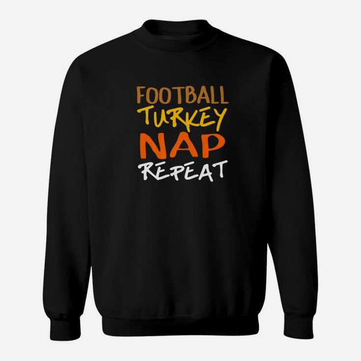 Football Turkey Nap Repeat Funny Thanksgiving Holiday Sweatshirt