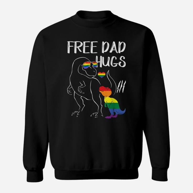 Free Dad Hugs Lgbt Pride Dad Dinosaur Rex  Gift Sweatshirt